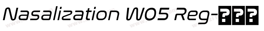 Nasalization W05 Reg字体转换 Nasalization W05 Reg字体转换